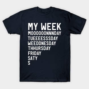 My week length T-Shirt